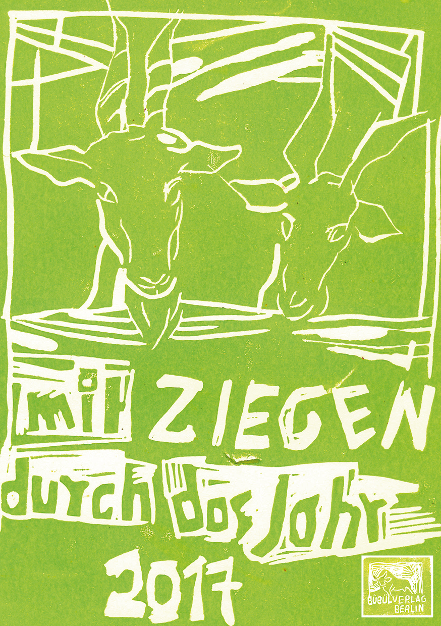 Ziegenkalender - Mit Ziegen durch das Jahr - 2017