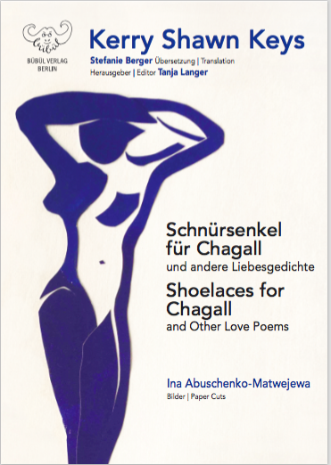Schnürsenkel für Chagall und andere Liebesgedichte/ Shoelaces for Chagall and Other Love Poems
