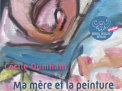 Cécile Oumhani: Meine Mutter und die Malerei / Ma mère et la peinture by Tanja Langer | tanjalanger.de